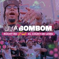 Rochy RD & El Chuky De Lewa - Uva Bombom | TikTok