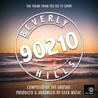 GEEK MUSIC - Beverly Hills 90210 Main Theme (From "Beverly Hills 90210